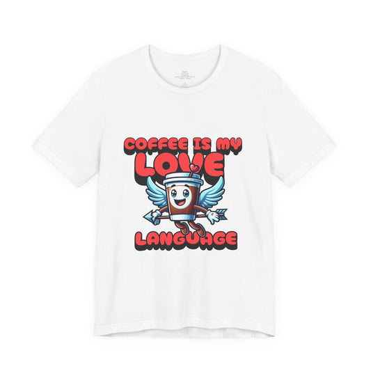 Coffee Is My Love Language Tee Cute Winged Coffee Cup Graphic Shirt